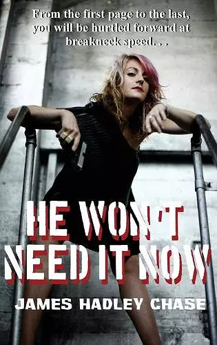 He Won't Need It Now cover