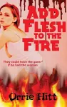 Add Flesh to the Fire cover