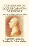 The Memoirs of Jacques Casanova de Seingalt Vol. 4 Adventures in the South cover