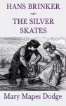 Hans Brinker -Or- The Silver Skates cover