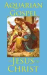The Aquarian Gospel of Jesus the Christ cover