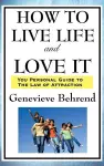 How to Live Life and Love It cover