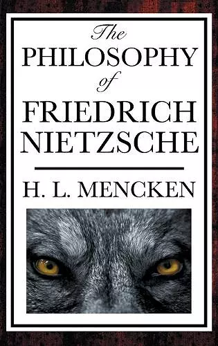 The Philosophy of Friedrich Nietzsche cover