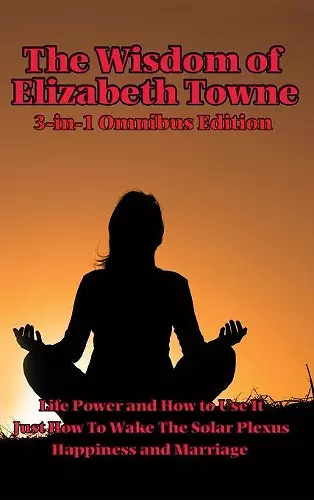 The Wisdom of Elizabeth Towne cover