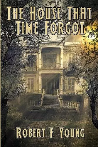 The House That Time Forgot cover