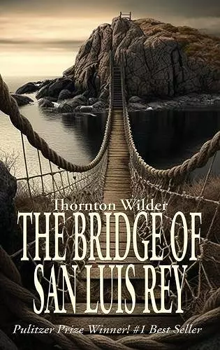 The Bridge of San Luis Rey cover