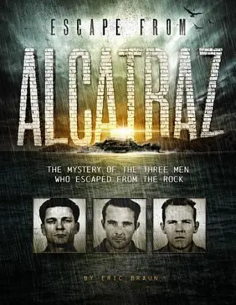 Escape from Alcatraz the Mystery of the Three Men Who Escaped from the Rock (Encounter Narrative Nonfiction Stories) cover