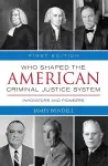 Who Shaped the American Criminal Justice System? cover