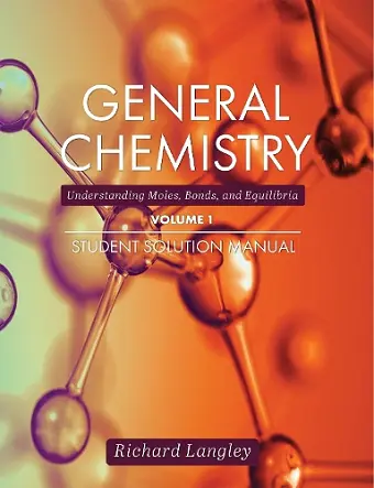 General Chemistry, Volume 1 cover
