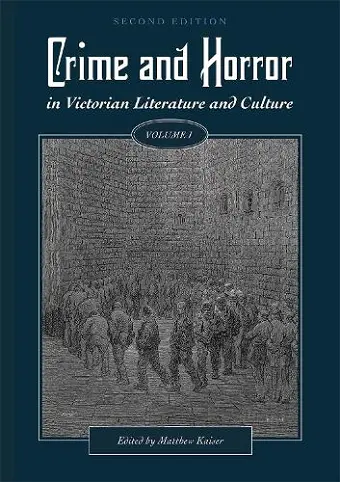 Crime and Horror in Victorian Literature and Culture, Volume I cover