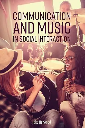 Communication and Music in Social Interaction cover