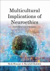 Multicultural Implications of Neuroethics cover