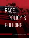 A Critical Analysis of Race, Policy, & Policing cover