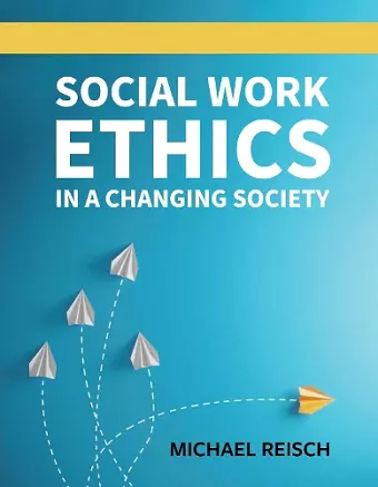 Social Work Ethics in a Changing Society cover