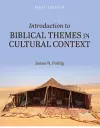 Introduction to Biblical Themes in Cultural Context cover