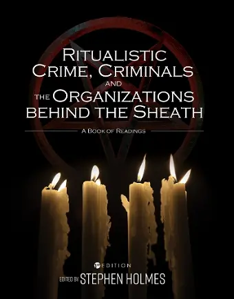 Ritualistic Crime, Criminals, and the Organizations Behind the Sheath cover