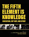 The Fifth Element Is Knowledge cover