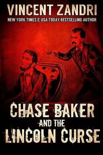 Chase Baker and the Lincoln Curse cover