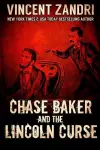 Chase Baker and the Lincoln Curse cover