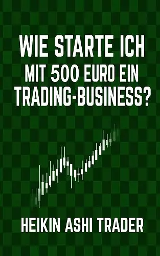 Wie starte ich mit 500 Euro ein Trading-Business? cover