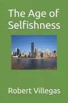 The Age of Selfishness cover