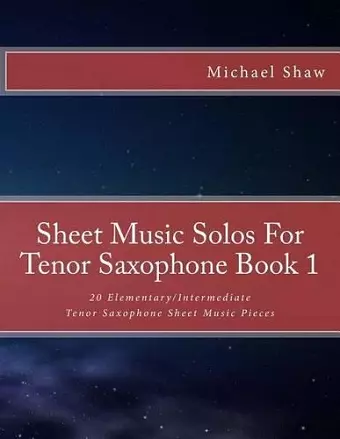 Sheet Music Solos For Tenor Saxophone Book 1 cover