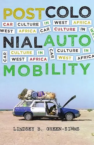 Postcolonial Automobility cover