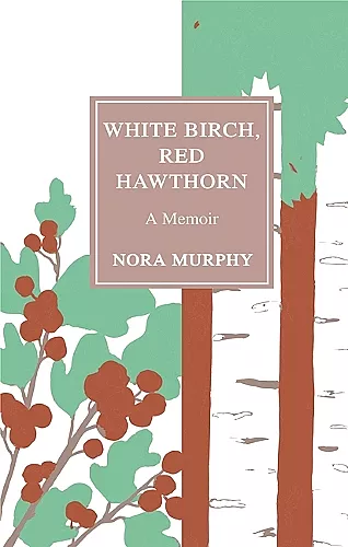 White Birch, Red Hawthorn cover