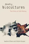 Deadly Biocultures cover
