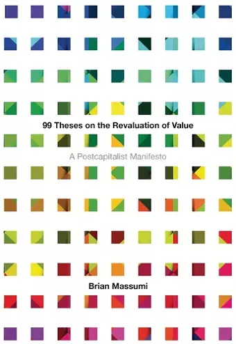 99 Theses on the Revaluation of Value cover