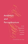 Aesthesis and Perceptronium cover