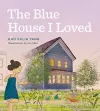 The Blue House I Loved cover