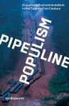 Pipeline Populism cover