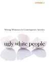 Ugly White People cover