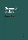 Gramsci at Sea cover