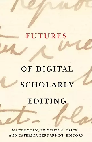 Futures of Digital Scholarly Editing cover