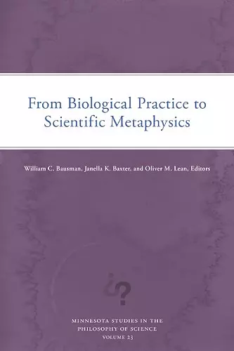 From Biological Practice to Scientific Metaphysics cover