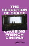 The Seduction of Space cover