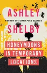 Honeymoons in Temporary Locations cover