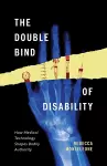 The Double Bind of Disability cover
