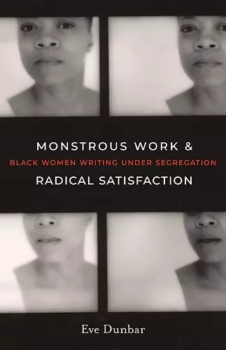 Monstrous Work and Radical Satisfaction cover