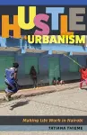 Hustle Urbanism cover