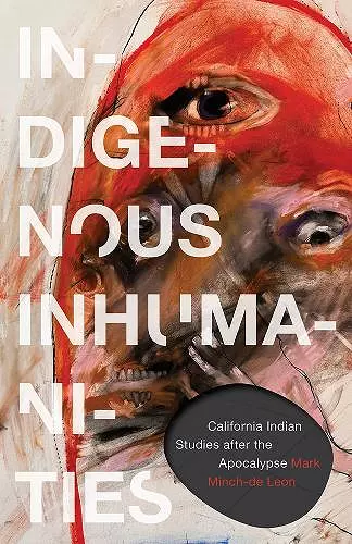 Indigenous Inhumanities cover