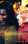 Settler Attachments and Asian Diasporic Film cover