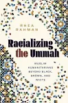 Racializing the Ummah cover