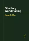 Olfactory Worldmaking cover