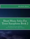 Sheet Music Solos For Tenor Saxophone Book 2 cover