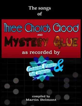 The Songs of Three Chords Good and Mystery Glue cover