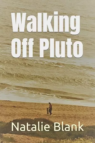 Walking Off Pluto cover