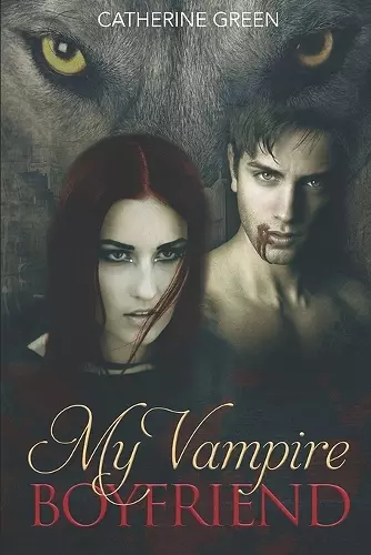 My Vampire Boyfriend (A Redcliffe Short Story Anthology) cover